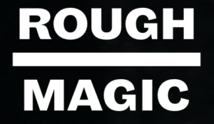 Rough Magic